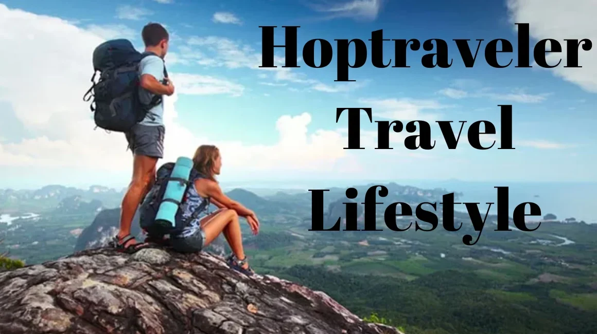 Hoptraveler.com: Budget-Friendly Travel Ideas for Every Explorer