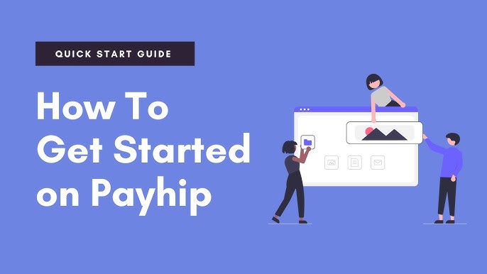 Payhip Setup: A Step-by-Step Guide to Getting Started