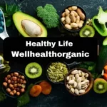 healthy life wellhealthorganic